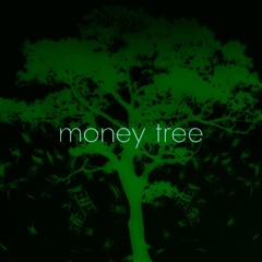 money tree [sped up]