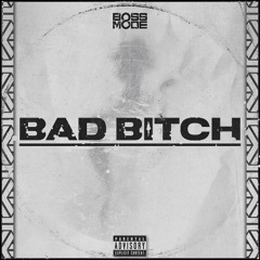 Boss Mode - Bad Bitch (Free Download)
