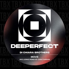 Premiere: Di Chiara Brothers - Move [Deeperfect]