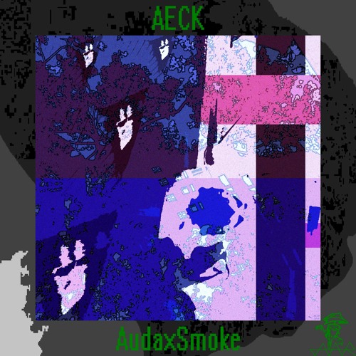 AECK - AudaxSmoke - 02 Iplayedvr42long