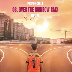 Rhove - Over the Rainbow RMX