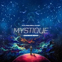 Jilax, Parra Nebula, Kleysky - Mystique (Sidewave Remix)
