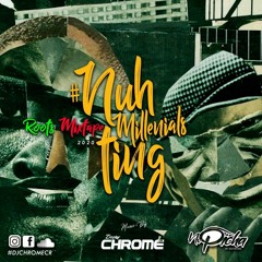 Dj Chrome - ROOTS Nuh Millenials Thing Mixtape SEPT 1st 2020 LIVE