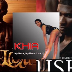 Khia-My Neck x Lloyd-You x Usher-Hey Daddy