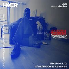 MIXER KILLAZ w/ BRAINSCANS REVENGE - 29/01/2025
