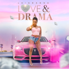 Love and Drama - Leighanna
