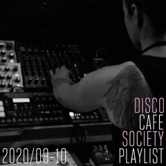 2020/09-10 Disco Cafe Society Playlist