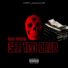 FLEX MMOAB - SEE YOU DEAD