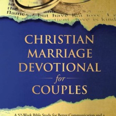 Ebook Dowload Christian Marriage Devotional for Couples: A 52-Week Bible Study