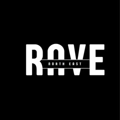 North East Rave Vol 4