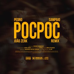 POCPOC - Pedro Sampaio (João Zerk Funk Rave)