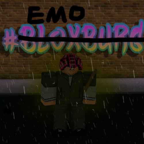 Stream roblox emo by Greasy  Listen online for free on SoundCloud