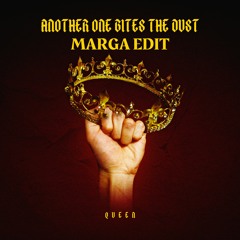Another One Bites The Dust (Marga Edit)