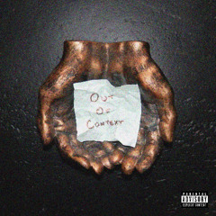 Out Of Context (Music Video in Desc.)