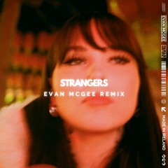 Kenya Grace - Strangers (Evan McGee Remix)