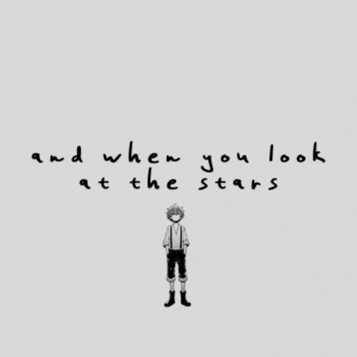 and when you look at the stars (with I the Ai)