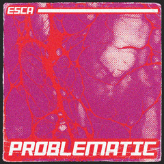 PROBLEMATIC