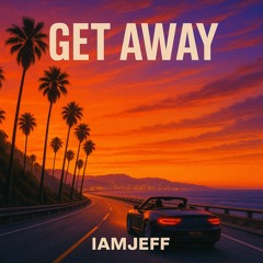 GETAWAY