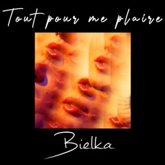 Tout pour me plaire
