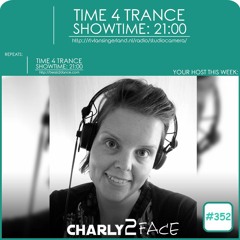 Time4Trance 352 - Part 1 (Mixed by Charly2Face)