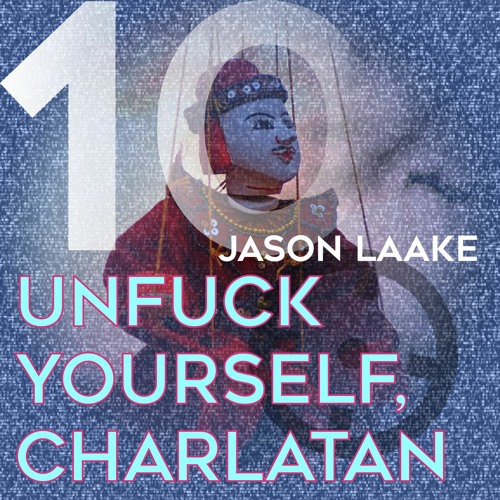 Jason Laake - Unfuck Yourself