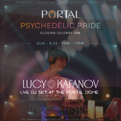 Lucy Kafanov (Lucy Love) – Live DJ Set at the PORTAL Dome | PS2025