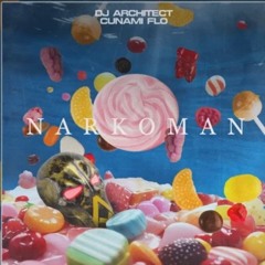 Cunami X DJ Architect - Narkoman