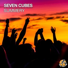 Seven Cubes / Summery (Original Mix)
