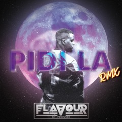DJ Flavour - PIDI LA (RMX)