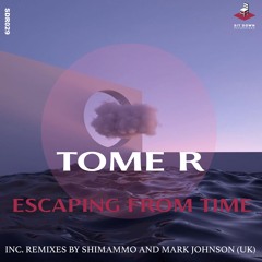 Tome R - Escaping From Time (Shimammo Remix)
