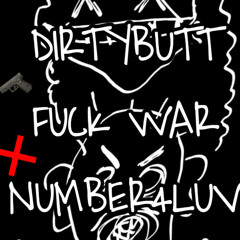 FUCK WAR W/ DIRTYBUTT (prod mason manson)
