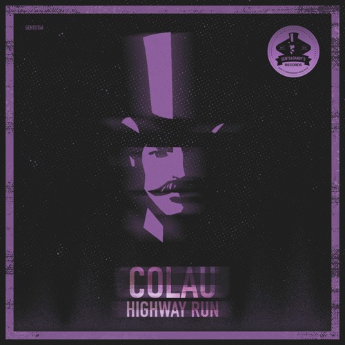 [GENTS156] Colau - Highway Run (Original Mix) Preview