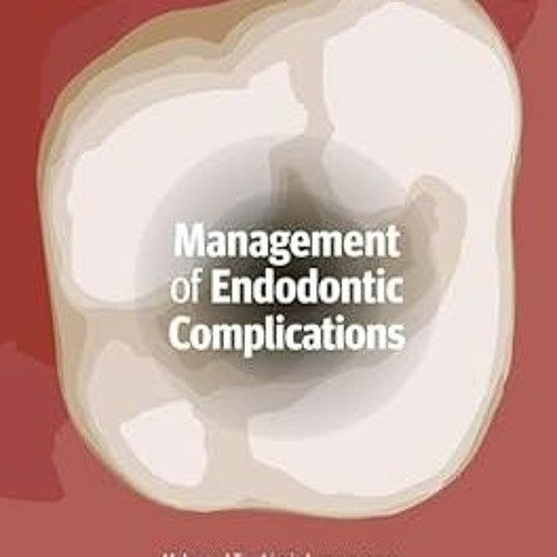 Stream Read[PDF] Management of Endodontic Complications From