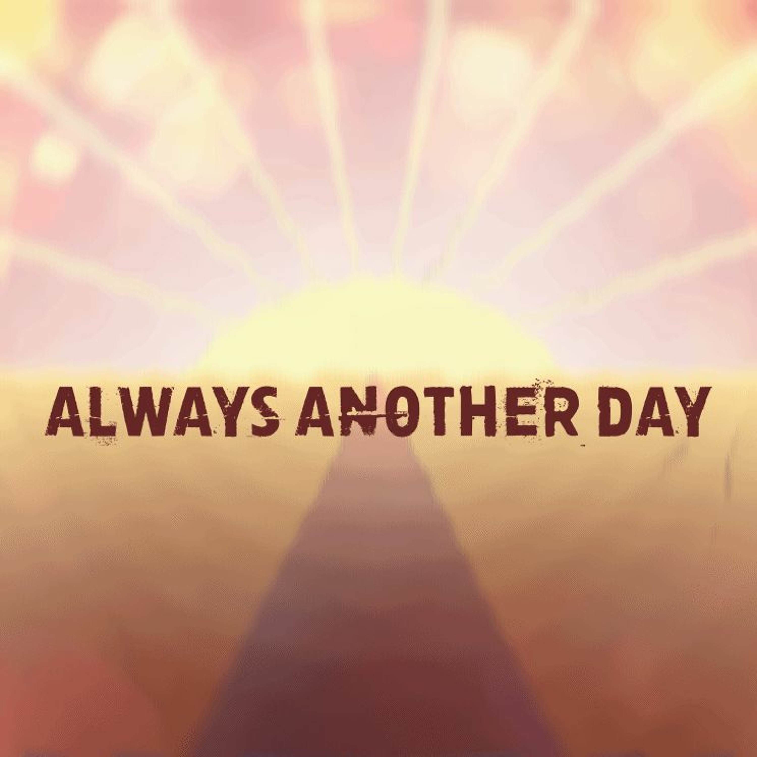 Always another day episode artwork