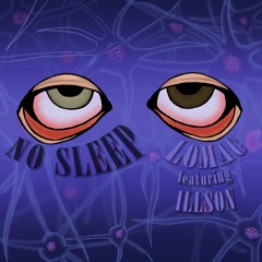 No Sleep ft iLLSoN [prod. wailen]