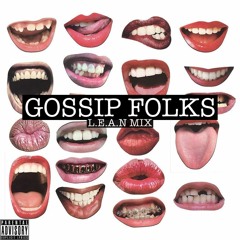 GOSSIP FOLKS L.E.A.N MIX