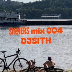 SINNERS MIX 004 - DJSITH