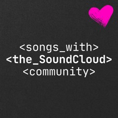 songs with the soundcloud community.