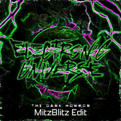 Electronic Universe [MitzBlitz Edit]