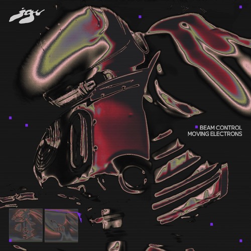 SNIPPETS: BEAM CONTROL - MOVING ELECTRONS (JGR008)