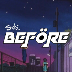 Shobi - Before (DUBPL8)