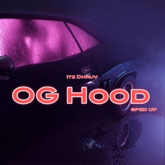 OG Hood (Sped Up)