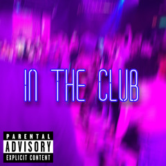 In The Club (prod. gsjordan)