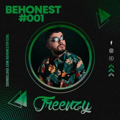 Freenzy @ beHonest #001