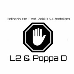 Botherin' Me (Feat. Zaki B & Chadallac)