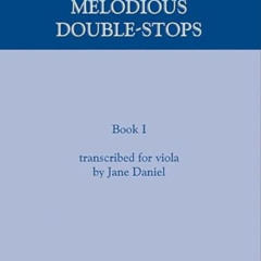 [READ] PDF ✅ Josephine Trott - Melodious Double-Stops, Book I: transcribed for viola