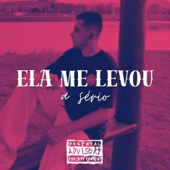 ELA ME LEVOU A SÉRIO (Áudio Oficial) - MC PH DO BP