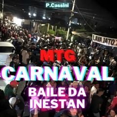 MTG Carnaval Baile da INESTAN - P.Cassini