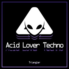 Acid Lover Techno