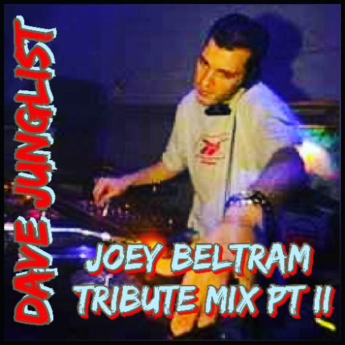 Joey Beltram Tribute Mix Pt  II